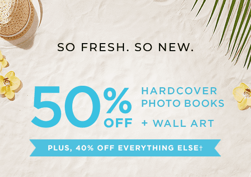 50% OFF HARDCOVER PHOTO BOOKS + WALL ART PLUS, 40% OFF EVERYTHING ELSE†