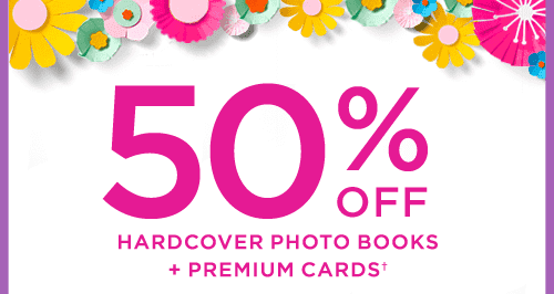 50% OFF HARDCOVER PHOTO BOOKS + PREMIUM CARDS†