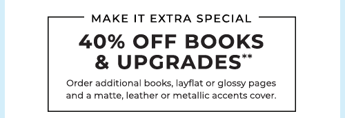 40% OFF BOOKS & UPGRADES**