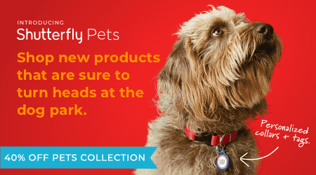 Shutterfly Pets - 40% OFF PETS COLLECTION