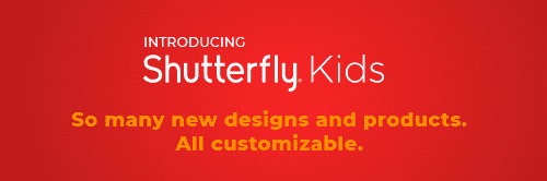 INTRODUCING Shutterfly Kids