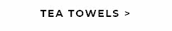 Tea Towels