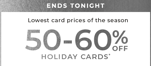 ENDS TONIGHT. 50-60% OFF ALMOST EVERYTHING*