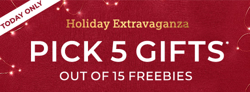 PICK 5 GIFTS*