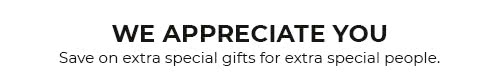 Save on extra special gifts for extra special people