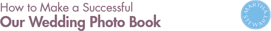 How to Make A Successful Our Wedding Photo Book